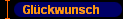 Glckwunsch