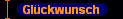 Glckwunsch